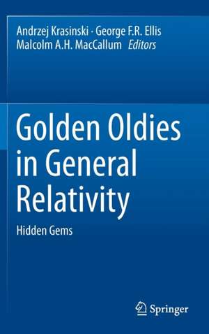 Golden Oldies in General Relativity: Hidden Gems de Andrzej Krasinski