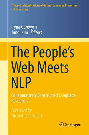 The People’s Web Meets NLP: Collaboratively Constructed Language Resources de Iryna Gurevych