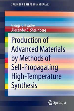 Production of Advanced Materials by Methods of Self-Propagating High-Temperature Synthesis de Giorgi F Tavadze