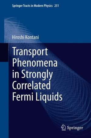 Transport Phenomena in Strongly Correlated Fermi Liquids de Hiroshi Kontani