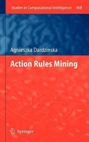 Action Rules Mining de Agnieszka Dardzinska