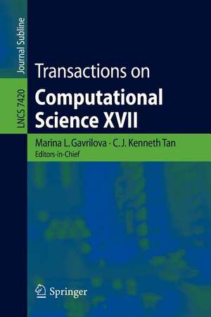 Transactions on Computational Science XVII de Marina Gavrilova