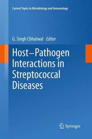 Host-Pathogen Interactions in Streptococcal Diseases de G. Singh Chhatwal