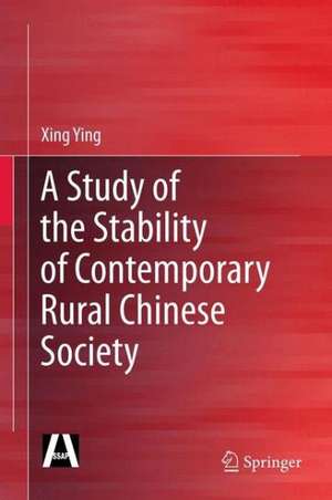 A Study of the Stability of Contemporary Rural Chinese Society de Xing Ying