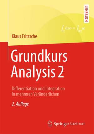 Grundkurs Analysis 2: Differentiation und Integration in mehreren Veränderlichen de Klaus Fritzsche