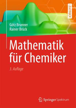 Mathematik für Chemiker de Götz Brunner