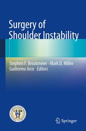 Surgery of Shoulder Instability de Stephen F. Brockmeier