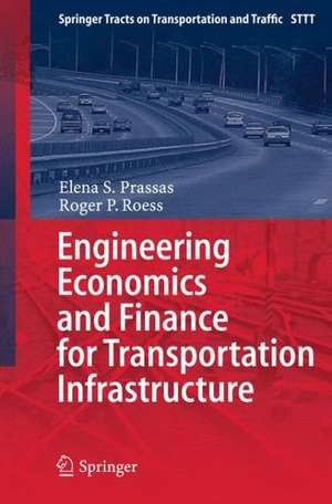 Engineering Economics and Finance for Transportation Infrastructure de Elena S. Prassas