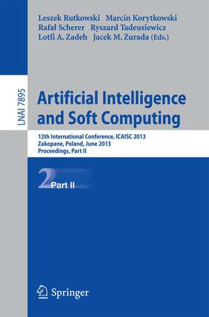 Artificial Intelligence and Soft Computing: 12th International Conference, ICAISC 2013, Zakopane, Poland, June 9-13, 2013, Proceedings, Part II de Leszek Rutkowski