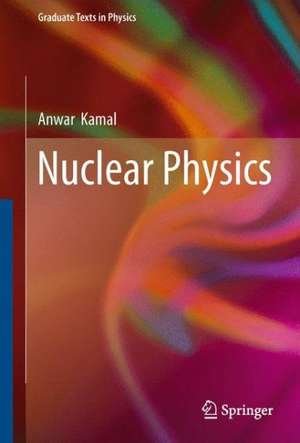 Nuclear Physics de Anwar Kamal