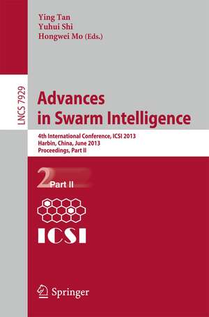 Advances in Swarm Intelligence: 4th International Conference, ICSI 2013, Harbin, China, June 12-15, 2013, Proceedings, Part II de Ying Tan