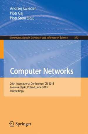 Computer Networks: 20th International Conference, CN 2013, Lwowek Slaski, Poland, June 17-21, 2013. Proceedings de Andrzej Kwiecien