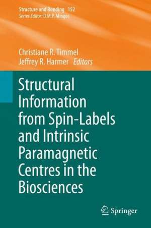 Structural Information from Spin-Labels and Intrinsic Paramagnetic Centres in the Biosciences de Christiane R. Timmel