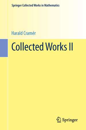 Collected Works II de Harald Cramér