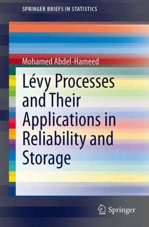 Lévy Processes and Their Applications in Reliability and Storage de Mohamed Abdel-Hameed