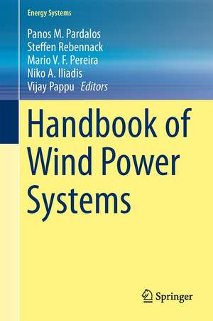 Handbook of Wind Power Systems de Panos M. Pardalos