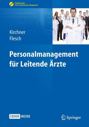 Personalmanagement für Leitende Ärzte de Helga Kirchner