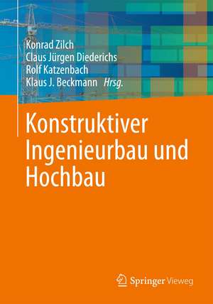 Konstruktiver Ingenieurbau und Hochbau de Konrad Zilch