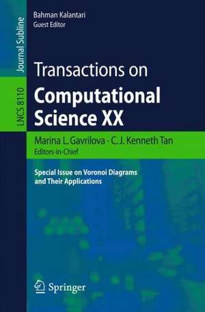 Transactions on Computational Science XX: Special Issue on Voronoi Diagrams and Their Applications de Marina L. Gavrilova