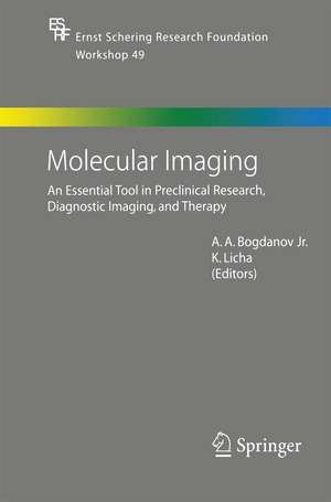 Molecular Imaging: An Essential Tool in Preclinical Research, Diagnostic Imaging, and Therapy de Alexei Bogdanov