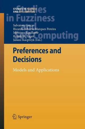 Preferences and Decisions: Models and Applications de Salvatore Greco