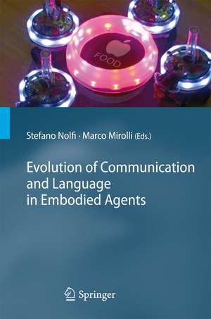 Evolution of Communication and Language in Embodied Agents de Stefano Nolfi