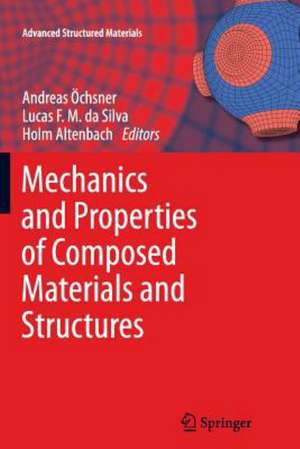 Mechanics and Properties of Composed Materials and Structures de Andreas Öchsner