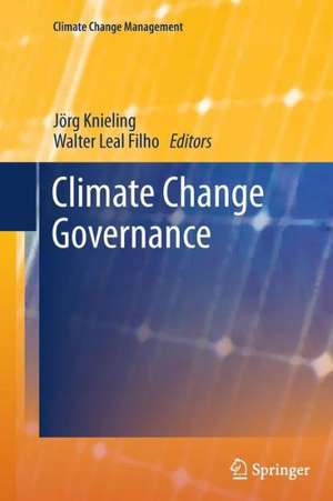 Climate Change Governance de Jörg Knieling