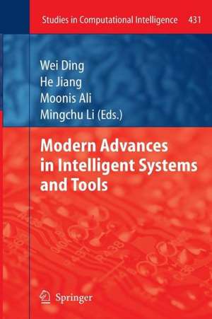 Modern Advances in Intelligent Systems and Tools de Wei Ding