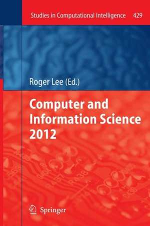 Computer and Information Science 2012 de Roger Y. Lee