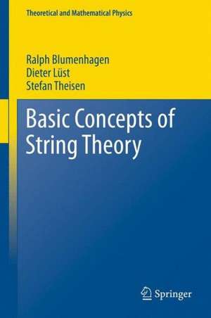 Basic Concepts of String Theory de Ralph Blumenhagen