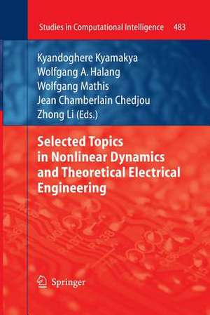 Selected Topics in Nonlinear Dynamics and Theoretical Electrical Engineering de Kyandoghere Kyamakya