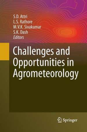 Challenges and Opportunities in Agrometeorology de S. D. Attri