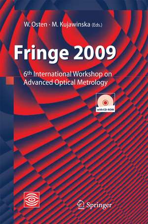 Fringe 2009: 6th International Workshop on Advanced Optical Metrology de Wolfgang Osten