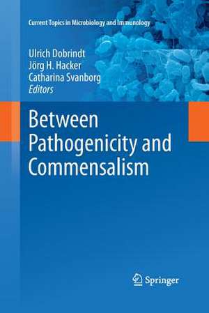 Between Pathogenicity and Commensalism de Ulrich Dobrindt