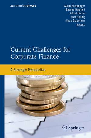 Current Challenges for Corporate Finance: A Strategic Perspective de Guido Eilenberger