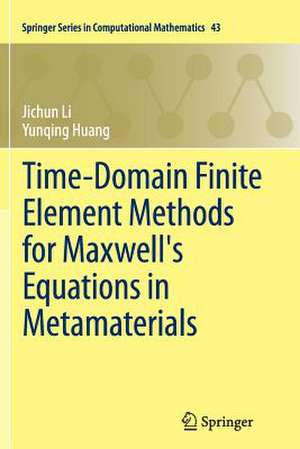 Time-Domain Finite Element Methods for Maxwell's Equations in Metamaterials de Jichun Li