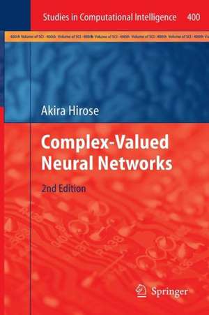 Complex-Valued Neural Networks de Akira Hirose