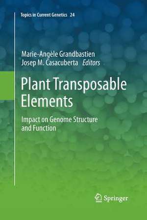 Plant Transposable Elements: Impact on Genome Structure and Function de Marie-Angèle Grandbastien