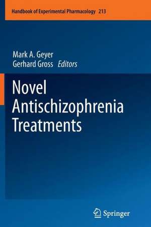 Novel Antischizophrenia Treatments de Mark A. Geyer