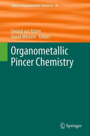 Organometallic Pincer Chemistry de Gerard van Koten