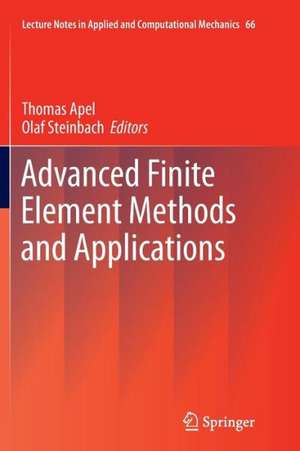 Advanced Finite Element Methods and Applications de Thomas Apel