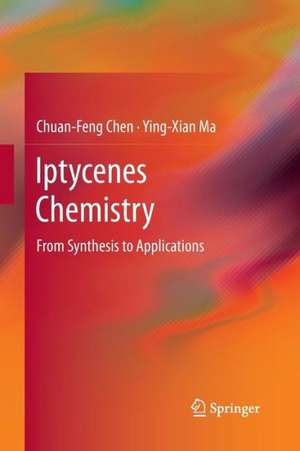 Iptycenes Chemistry: From Synthesis to Applications de Chuan-Feng Chen