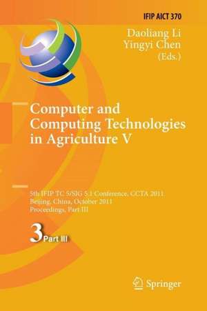 Computer and Computing Technologies in Agriculture: 5th IFIP TC 5, SIG 5.1 International Conference, CCTA 2011, Beijing, China, October 29-31, 2011, Proceedings, Part III de Daoliang Li