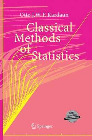 Classical Methods of Statistics: With Applications in Fusion-Oriented Plasma Physics de Otto J.W.F. Kardaun