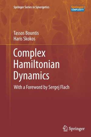 Complex Hamiltonian Dynamics de Tassos Bountis