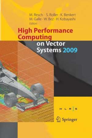 High Performance Computing on Vector Systems 2009 de Sabine Roller