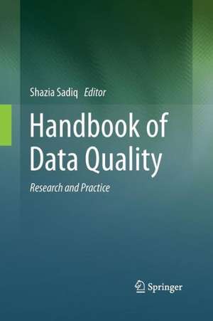 Handbook of Data Quality: Research and Practice de Shazia Sadiq