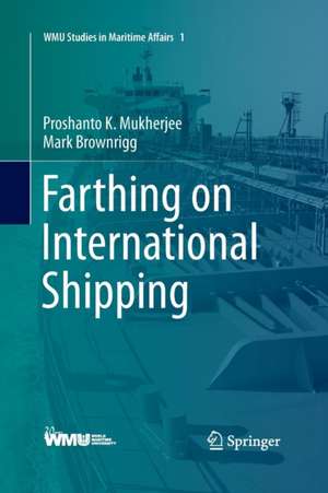 Farthing on International Shipping de Proshanto K. Mukherjee