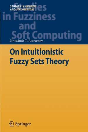 On Intuitionistic Fuzzy Sets Theory de Krassimir T. Atanassov